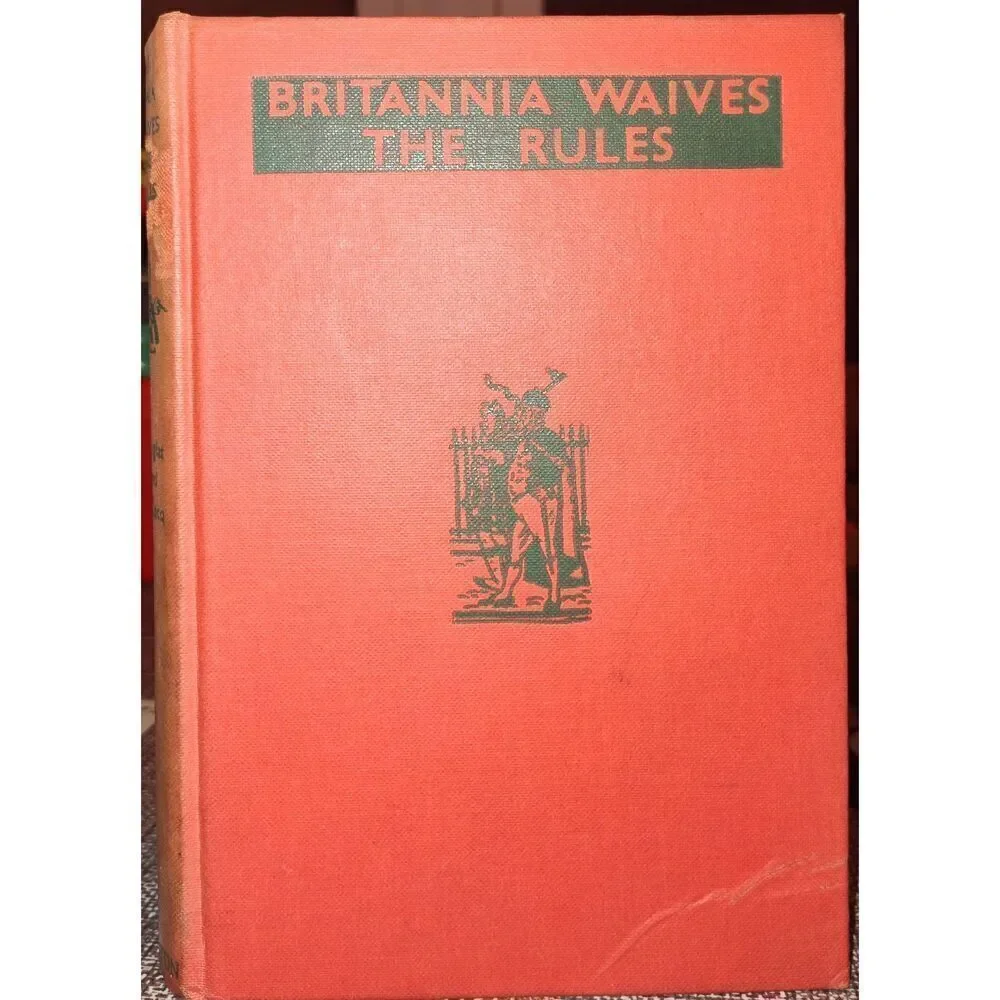 Britannia Waives the Rules, Confidential Guide to Customs, Manners & Habits 1934